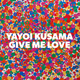 Spotlight On: Yayoi Kusama’s Give Me Love