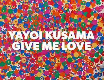 Spotlight On: Yayoi Kusama’s Give Me Love