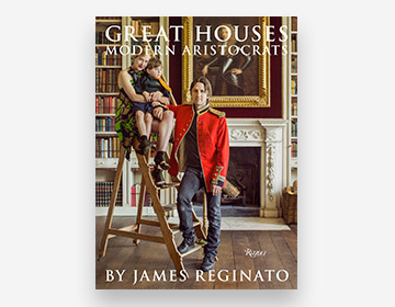 To Read: James Reginato’s Great Houses, Modern Aristocrats