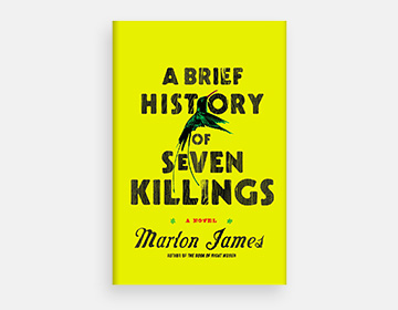 To Read: Marlon James’ A Brief History of Seven Killings