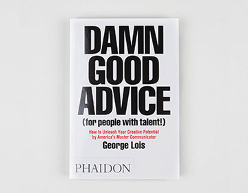 Entrepreneur Issue: To Read, George Lois’ Damn Good Advice