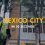 30 Seconds in Mexico City