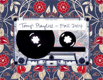 Tory’s Playlist: Fall 2014