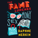 Daphne Merkin On: The Fame Lunches, Writing & Writer’s Block