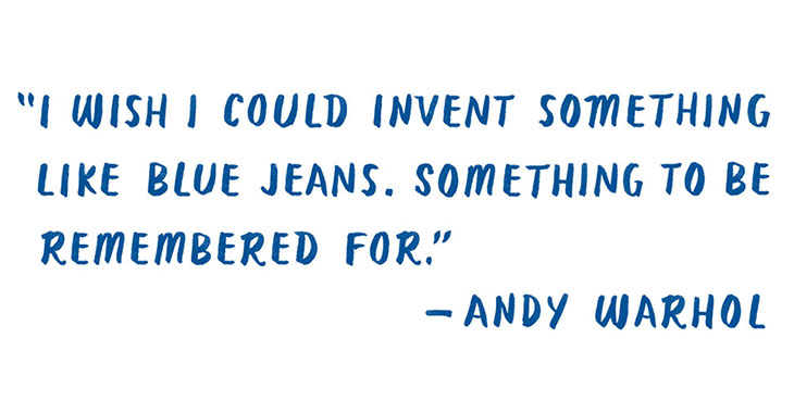 Quote of the Day: Warhol on Denim