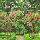 To Read: Bunny Williams On Garden Style