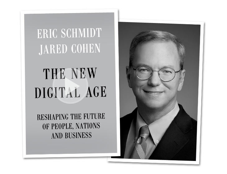 Eric Schmidt On: The New Digital Age