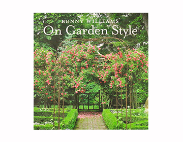 To Read: Bunny Williams On Garden Style